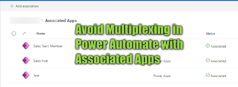 Featured image of post Powerautomate: Multiplexing and App Association