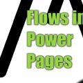 [VIDEO] Power Pages Actions vs Flow with Power Pages