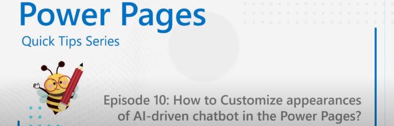 Featured image of post [VIDEO] Power Platform Learners: How to Customize appearances of AI-driven chatbot in the Power Pages?